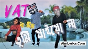 VAT Na Dia Jaio Na Lyrics Lyrics
