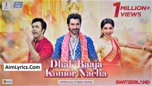 Dhak Baaja Komor Nacha Lyrics