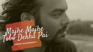 Majhe Majhe Tobo Dekha Pai Lyrics