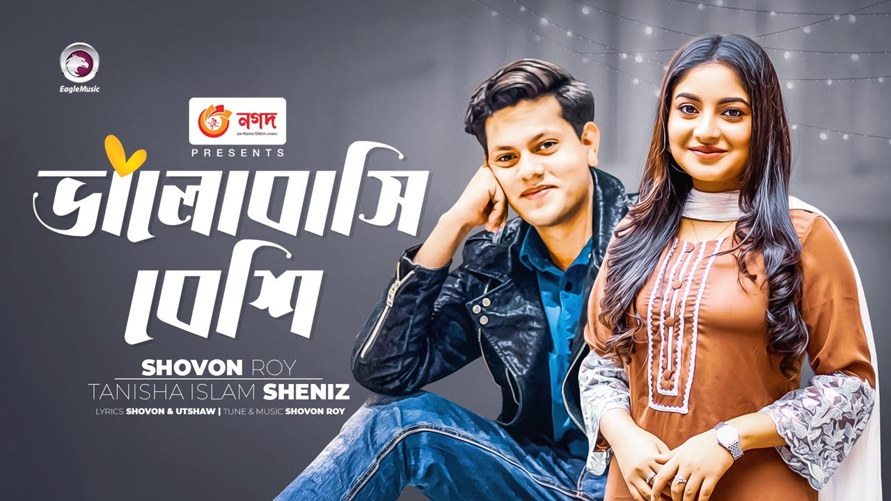 Bhalobashi Beshi Lyrics (ভালোবাসি বেশি) By Shovon Roy & Tanisha